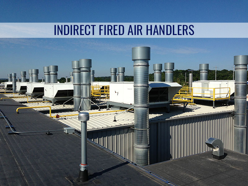 Indirect Fired Air Handlers